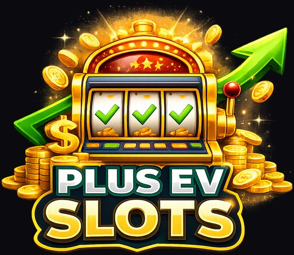 Plus EV Slots